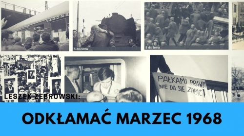 MARZEC 1968 – czy to była „zbrodnia przeciwko ludzkości”?