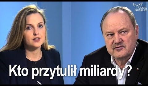 Kto przytulił miliardy?