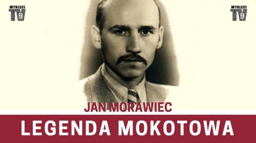 Kpt. Jan Morawiec „Remisz” z NZW. Legenda polskiego podziemia