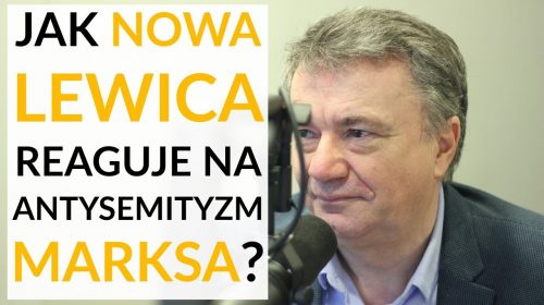 Myśli Karola Marksa dot. chrześcijaństwa i Żydów to kompletny obłęd