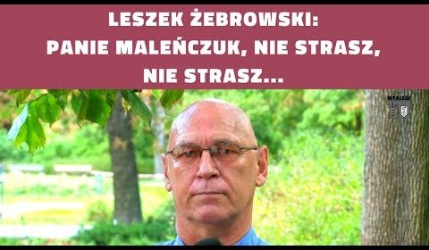 Leszek Żebrowski – Maleńczuk, nu – dawaj! Zapiewajło chce powstrzymać Marsz Niepodległości!