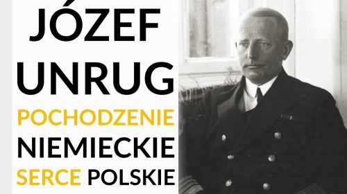 Adm. Unrug – Zapomniał języka niemieckiego 1 września 1939 r. Odmówił wstąpienia do Kriegsmarine!