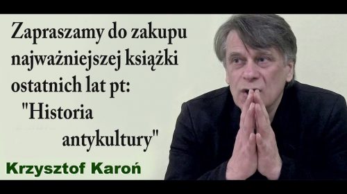 „Historia antykultury”, czyli pogaństwo vs. wartości!