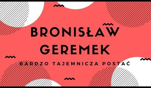 Leszek Żebrowski – Kim był Towarzysz Geremek?