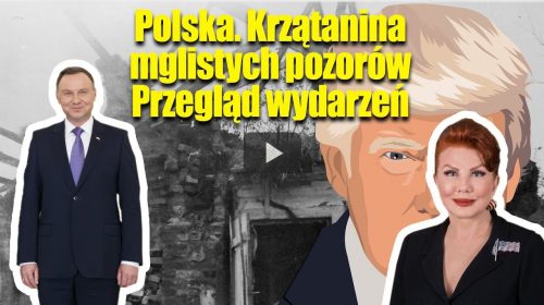 Polska. Krzątanina mglistych pozorów