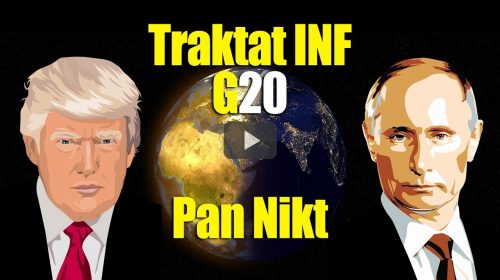 G20, traktat INF, Zeman w Jerozolimie, Pompeo i Netanjahu w Brukseli