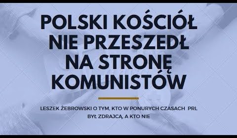 Leszek Żebrowski – Kościół i Żołnierze Wyklęci