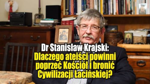 Dlaczego ateiści powinni poprzeć Kościół i bronić Cywilizacji Łacińskiej?