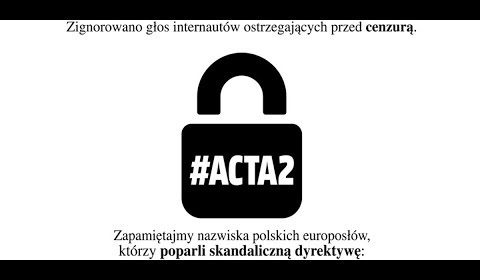 ACTA 2 i kurcząca się wolność słowa