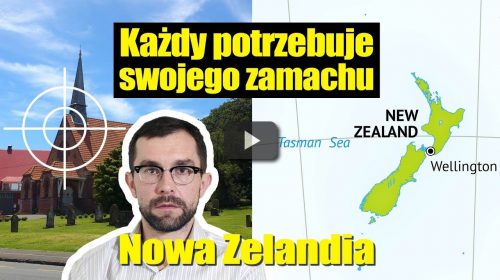 Nowa Zelandia: każdy potrzebuje swojego zamachu