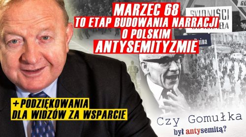 Nikt w marcu 1968 roku nie wyganiał Żydów z Polski!