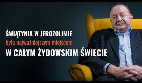 Świątynia w Jerozolimie była najważniejszym miejscem w całym żydowskim świecie