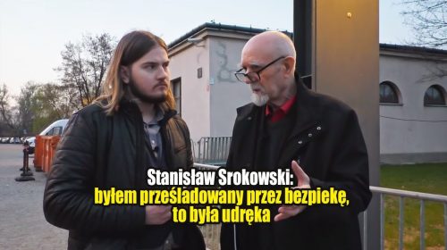 Byłem prześladowany przez bezpiekę, to była udręka