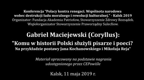 Komu w historii Polski służyli pisarze i poeci? Np. Kochanowski i Rej…