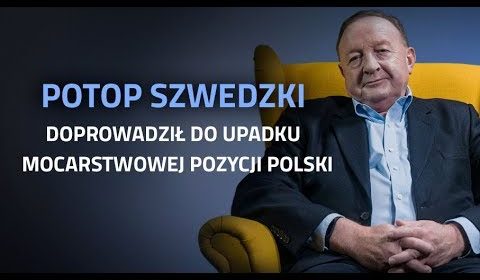 Potop szwedzki doprowadził do upadku mocarstwowej pozycji Polski