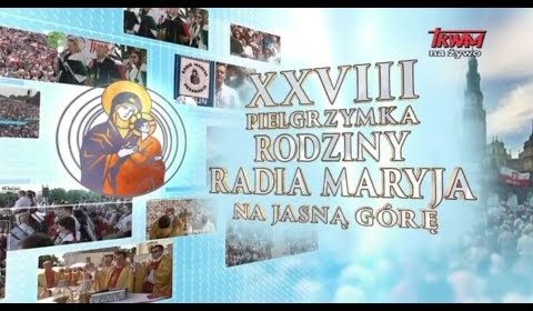 XXVIII Pielgrzymka RRM (13.07.2019)