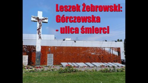 Leszek Żebrowski: Górczewska – ulica śmierci