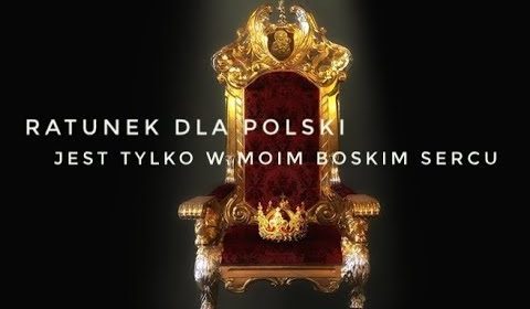 Ratunek dla Polski jest tylko w Moim Boskim Sercu