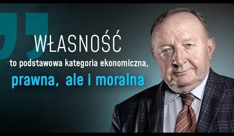 Własność to podstawowa kategoria ekonomiczna, prawna, ale i moralna