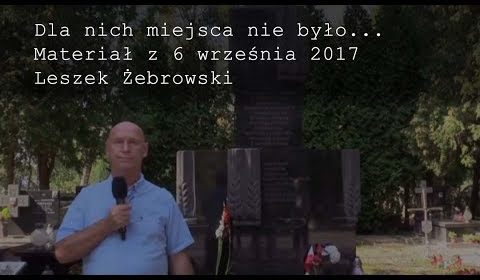 Dla nich miejsca nie było…