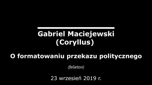 O formatowaniu przekazu politycznego