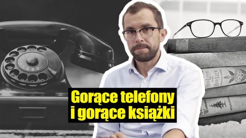 Gorące telefony i książki