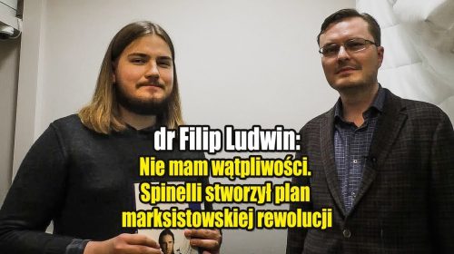 Nie mam wątpliwości. Spinelli stworzył plan marksistowskiej rewolucji