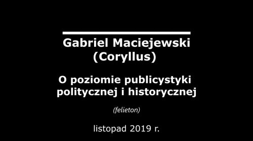 O poziomie publicystyki politycznej i historycznej