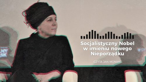 Socjalistyczny Nobel w imieniu nowego Nieporządku