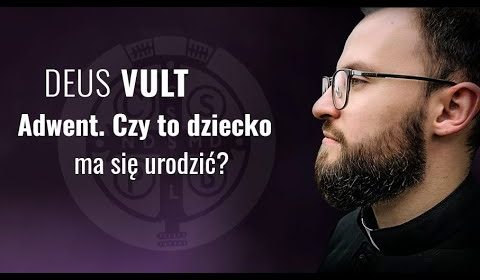 Adwent. Czy to dziecko ma się urodzić?