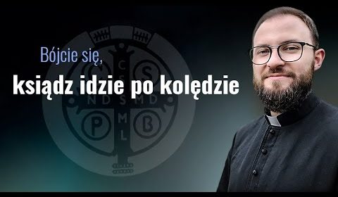 Bójcie się, ksiądz idzie po kolędzie!