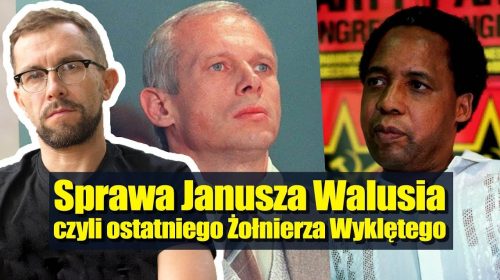 Sprawa Janusza Walusia, czyli ostatniego Żołnierza Wyklętego