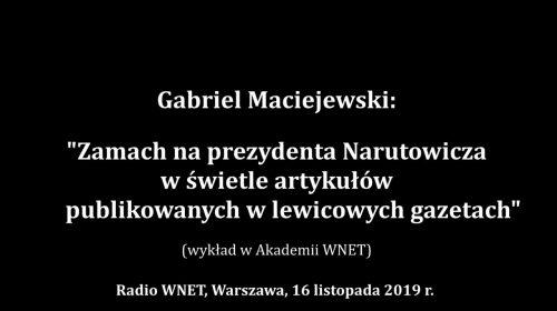 Zamach na Narutowicza w świetle artykułów publikowanych w lewicowych gazetach