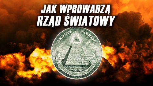 “Motłoch będzie błagał o jeden światowy rząd”