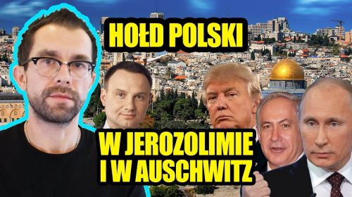 Hołd polski w Jerozolimie i w Auschwitz