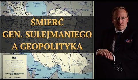 Śmierć gen. Sulejmaniego a geopolityka