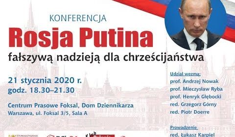 Rosja Putina fałszywą nadzieją dla chrześcijaństwa