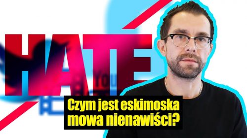 Czym jest eskimoska mowa nienawiści?