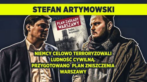 Stefan Artymowski: Niemcy celowo terroryzowali ludność cywilną