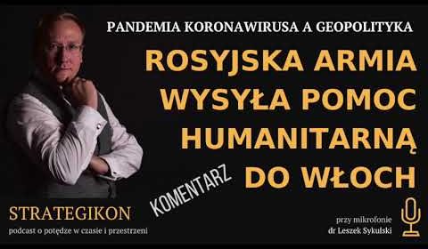 Rosyjska armia wysyła pomoc humanitarną do Włoch