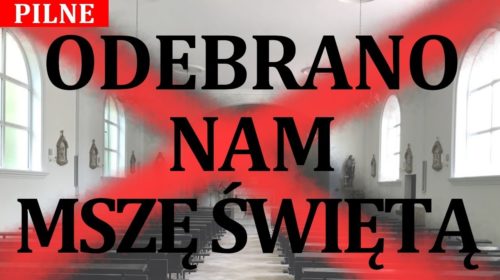 Odebrali nam Mszę Świętą!