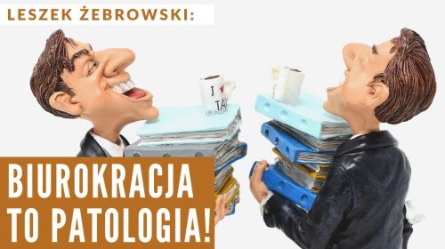 Leszek Żebrowski: biurokracja to rak na zbiorowych społecznościach