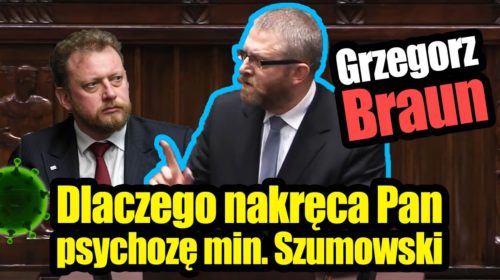 Dlaczego nakręca Pan psychozę ministrze Szumowski?