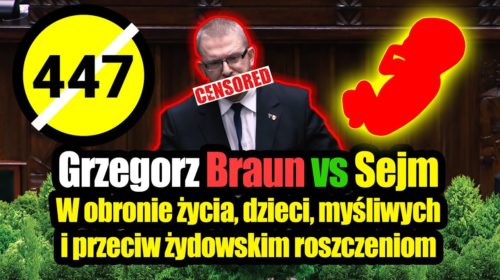 Grzegorz Braun vs. Sejm w obronie życia, myśliwych i przeciw roszczeniom s.447