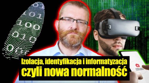 Izolacja, identyfikacja i informatyzacja, czyli nowa normalność