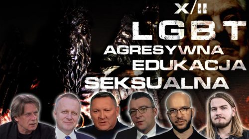 Antykultura II: „LGBT i agresywna edukacja seksualna” (cz.10/2)