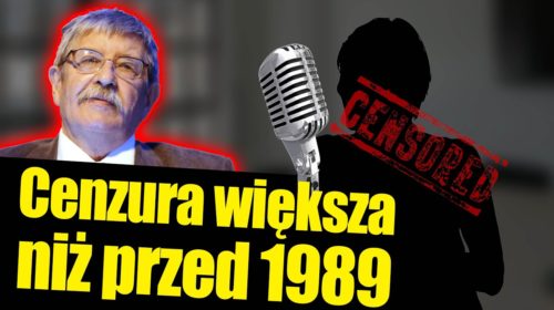 Cenzura większa niż za komuny