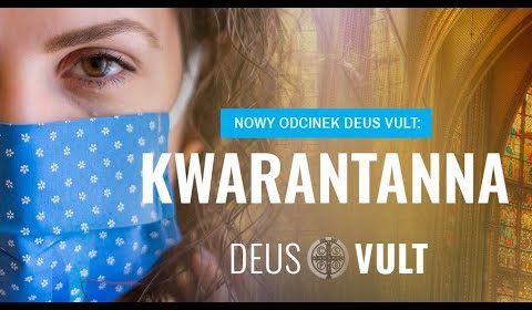 Deus Vult: Kwarantanna