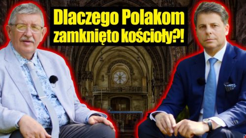 Dlaczego Polakom zamknięto kościoły?