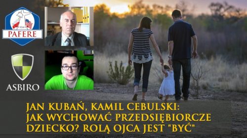 Rolą ojca jest “być”